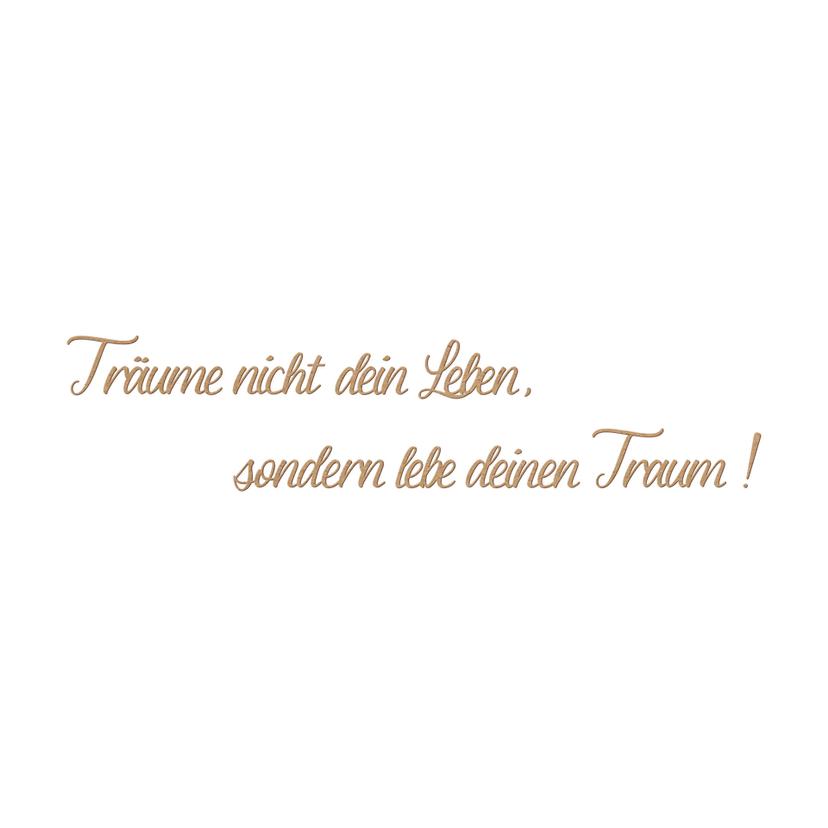 MDF-Deko 3D Schriftzug Träume nicht dein Leben... - Natur