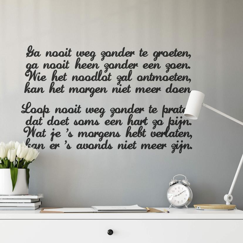 Muursticker Ga nooit weg...