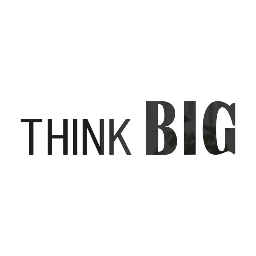 decoración 3D que dice THINK BIG - decoración acrílica