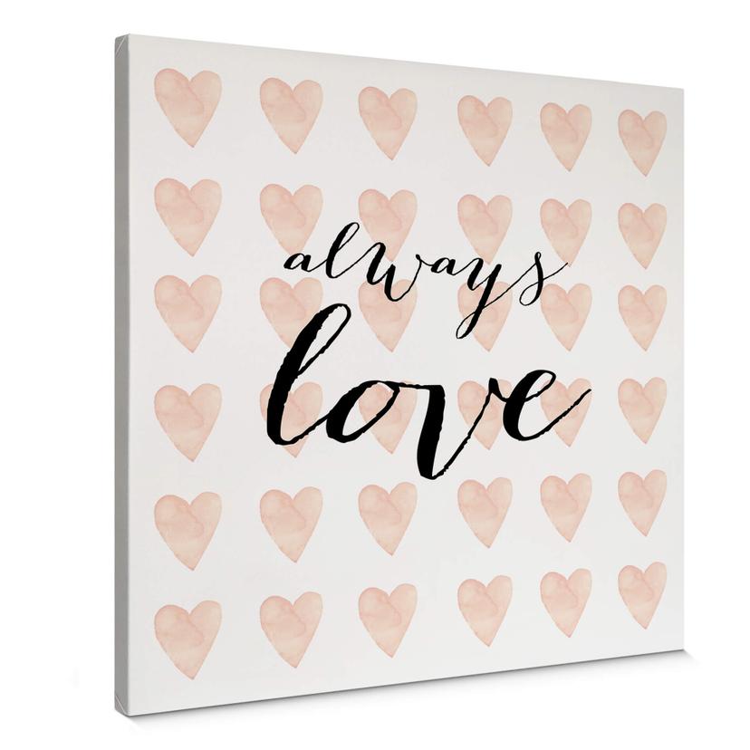 Tableau sur toile Confetti & Cream - Always Love