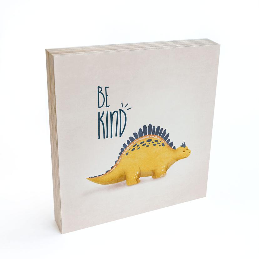 Træ dekoration blok Dino Be Kind - Stegosaurus - Tunaboylu