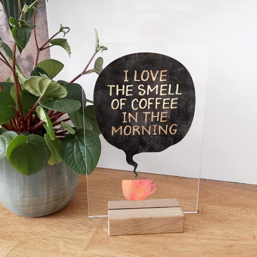 Tischaufsteller Fredriksson - I love the smell of coffee in the morning