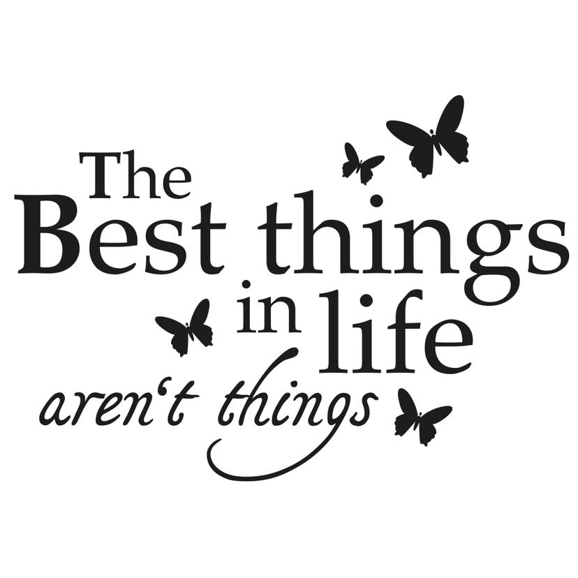Adesivo murale - The best things in life...