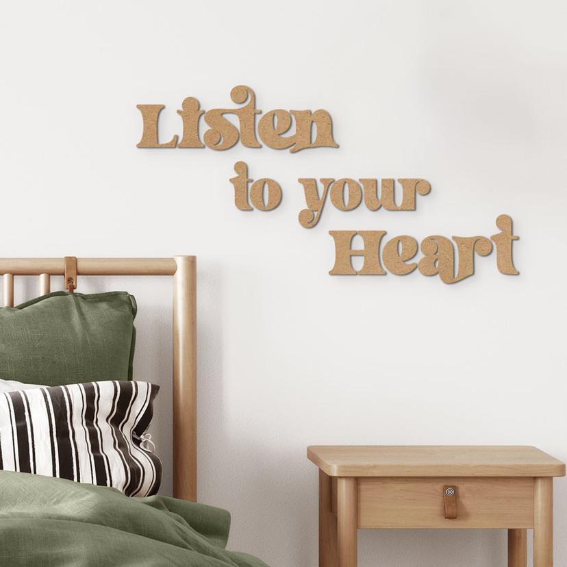 Litery drewniane Listen to your Heart - MDF Natur
