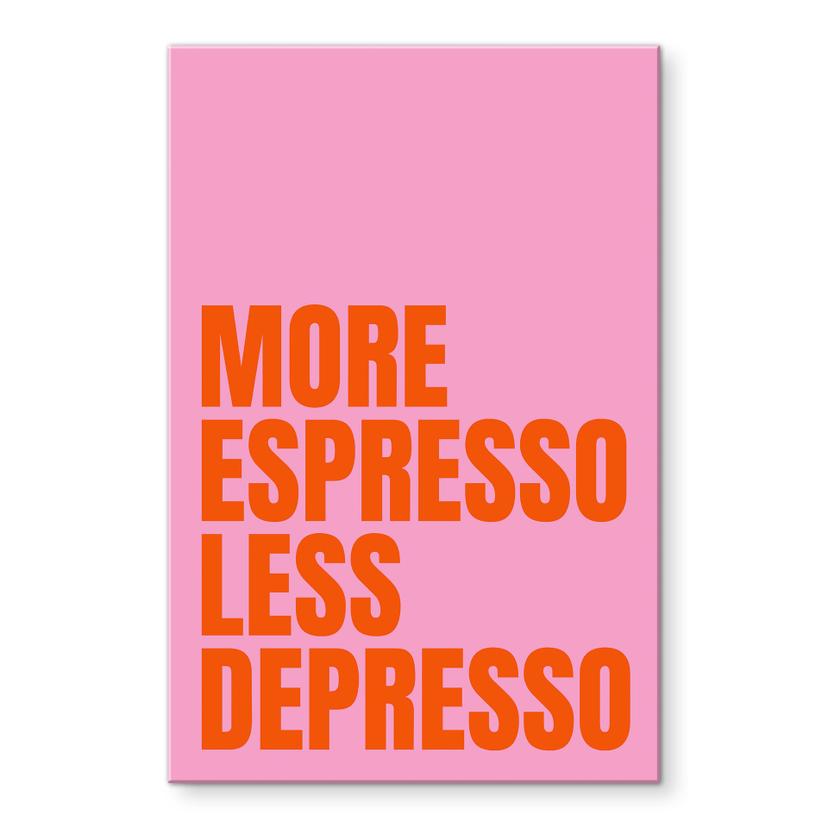 Akrylbillede Mere espresso mindre depresso - Fritsch