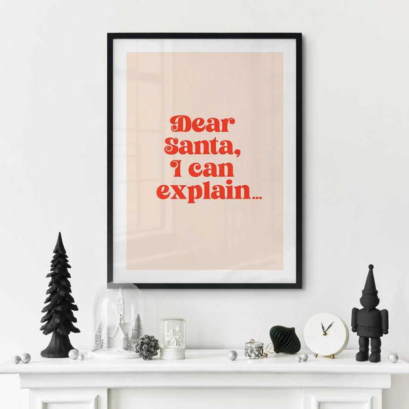 Kerstposter - Lieve Kerstman, ik kan het uitleggen... - Prints by Ayleen