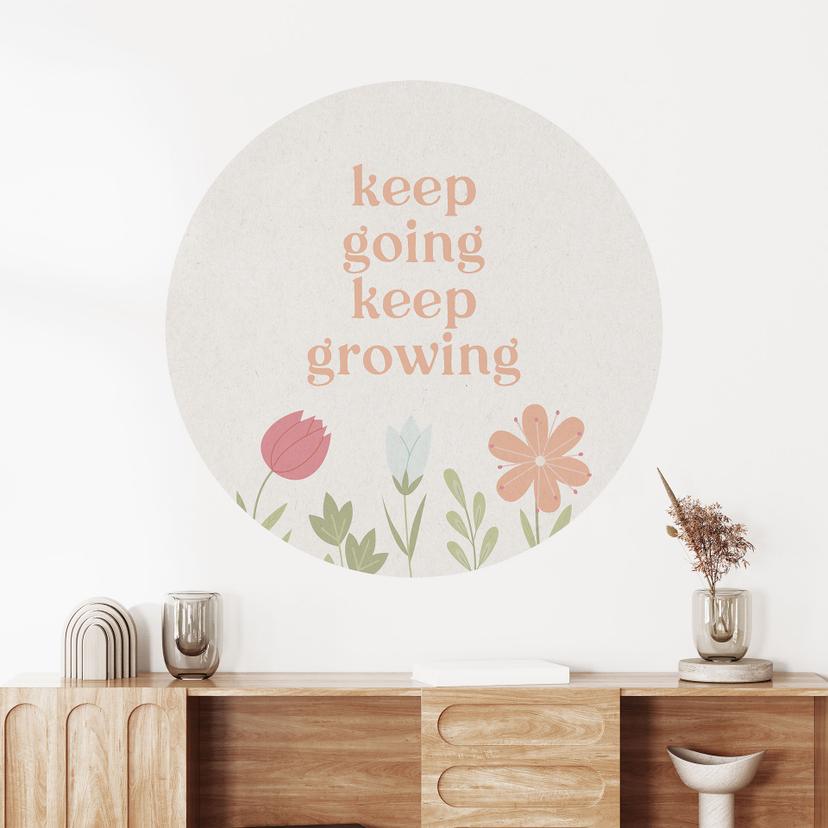 Wallsticker Keep going keep growing - Rund