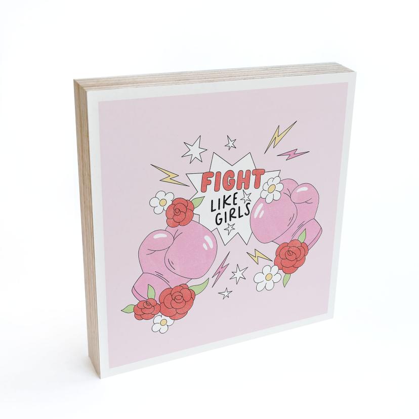 Billede af træ til at sætte op - Fight Like Girls - Feminist Power - 15x15 cm