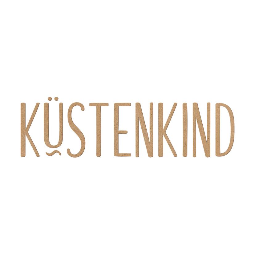 MDF-Dekobuchstaben 3D Schriftzug Küstenkind - Natur