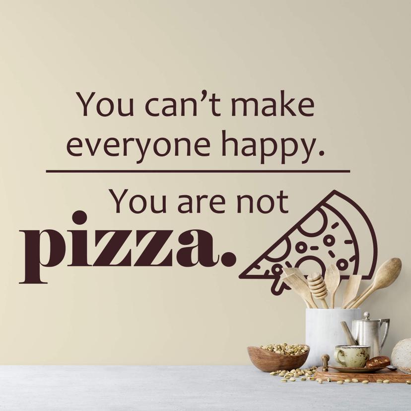 Muursticker You can't make everyone happy