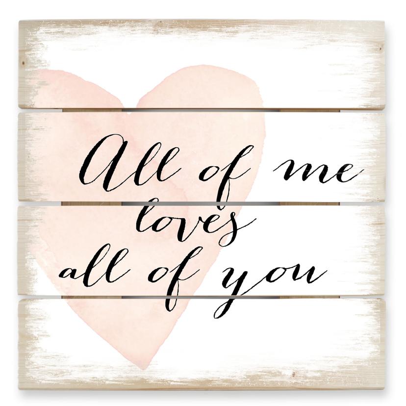 Cuadro de madera Confetti & Cream - All of me loves all of you - 40x41,5 cm