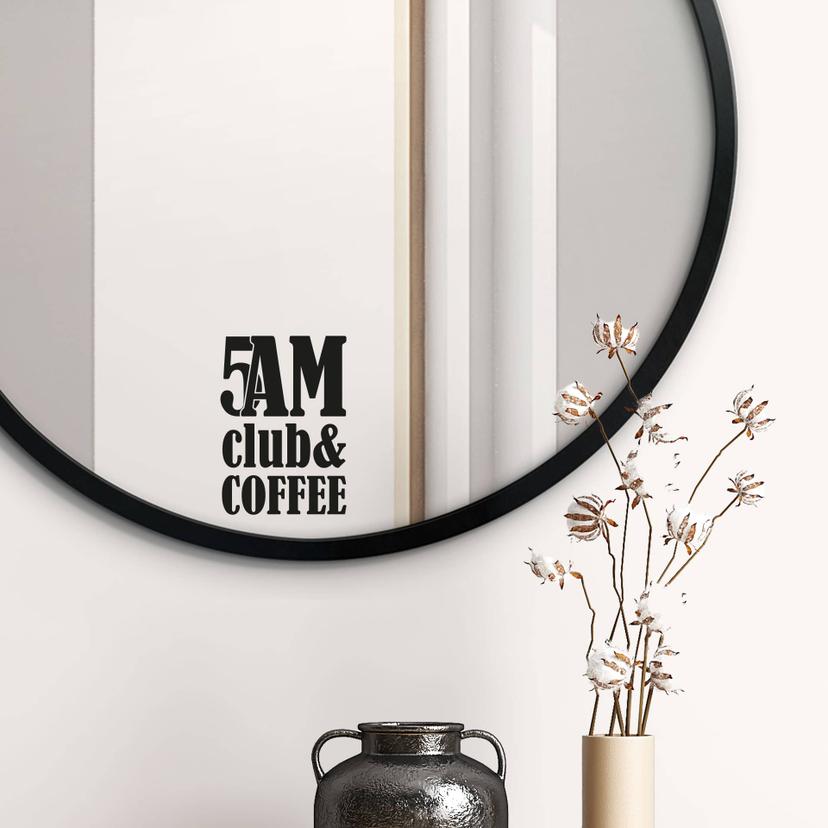 Spejlklistermærke, dekorativt klistermærke 5 am Club & Coffee