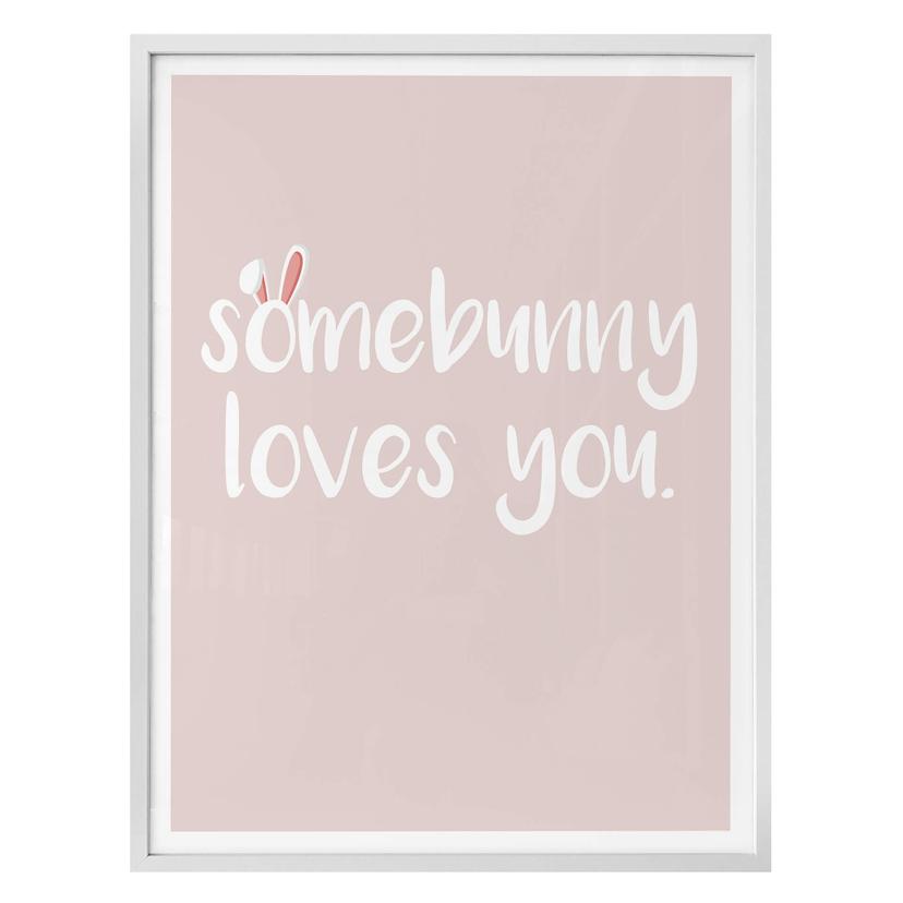Poster Somebunny loves you