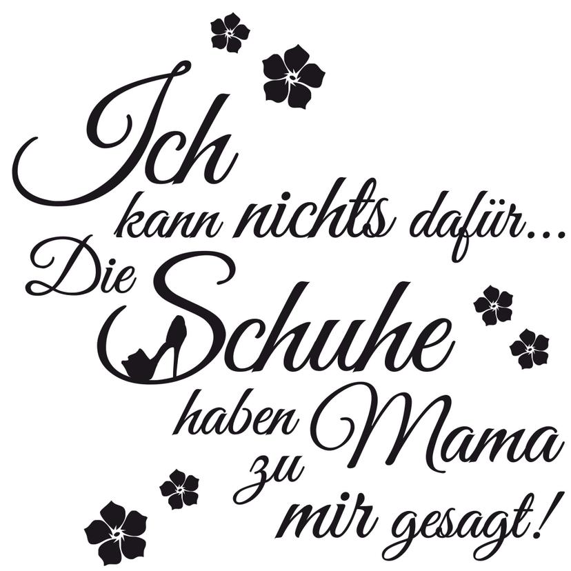 Wandtattoo Die Schuhe haben Mama zu mir gesagt