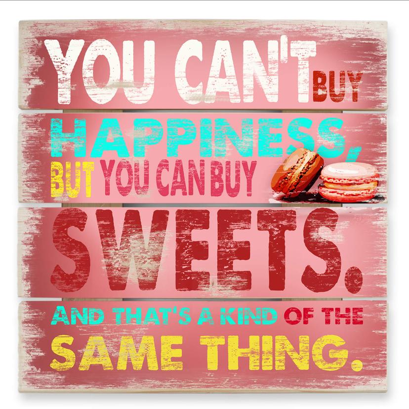 Cuadro de madera You can't buy happiness - 40x41,5 cm