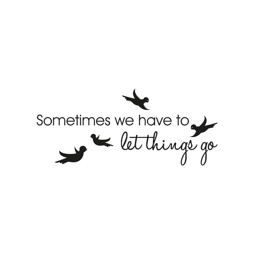 Adesivo murale - Sometimes we have... 2