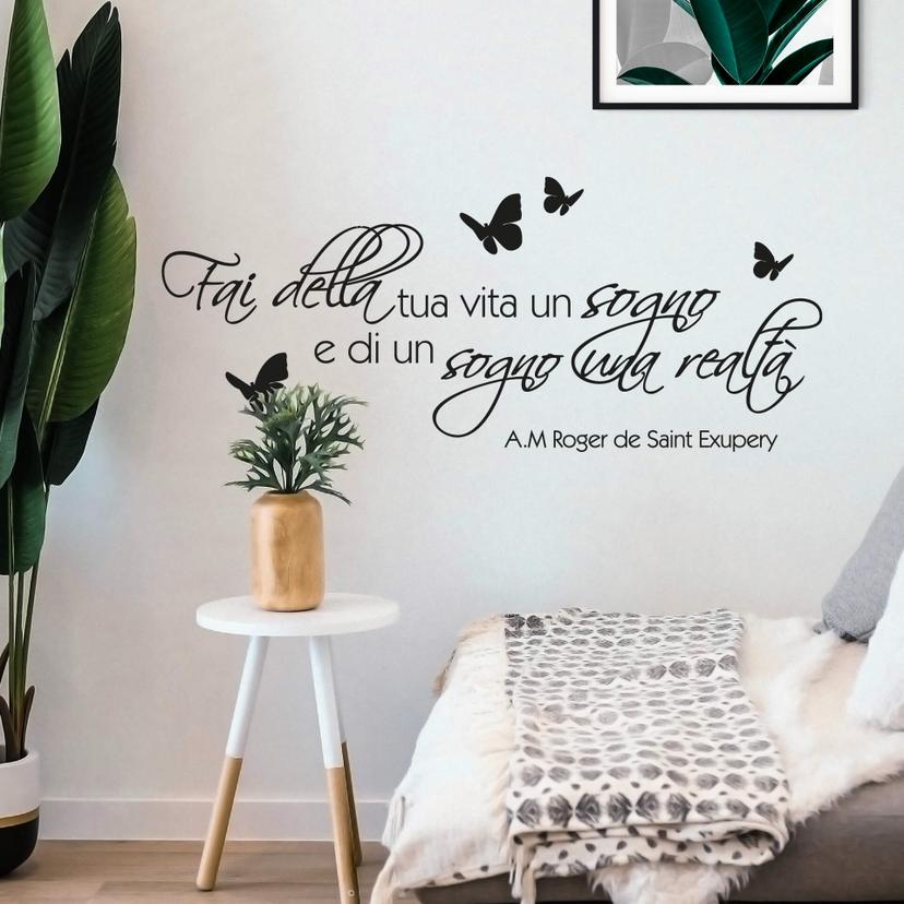Sticker mural Fai della tua vita un sogno...
