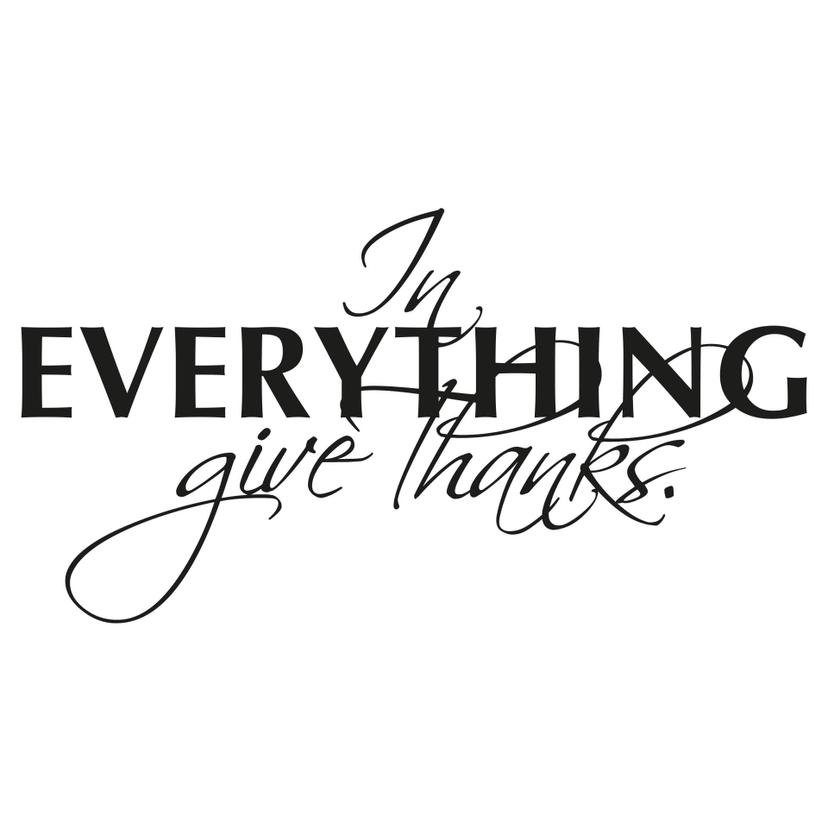 In Everything Give Thanks