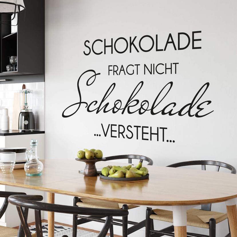 Wandtattoo Schokolade fragt nicht...