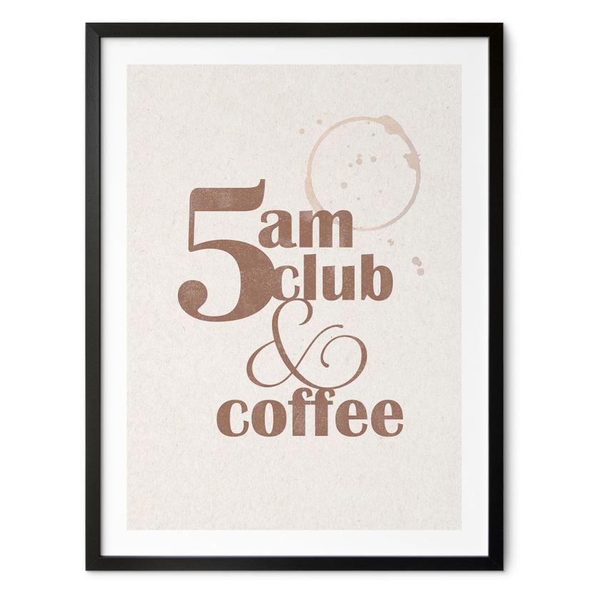 Plakat 5 am Club & Coffee | Kaffeslogan til café og køkken
