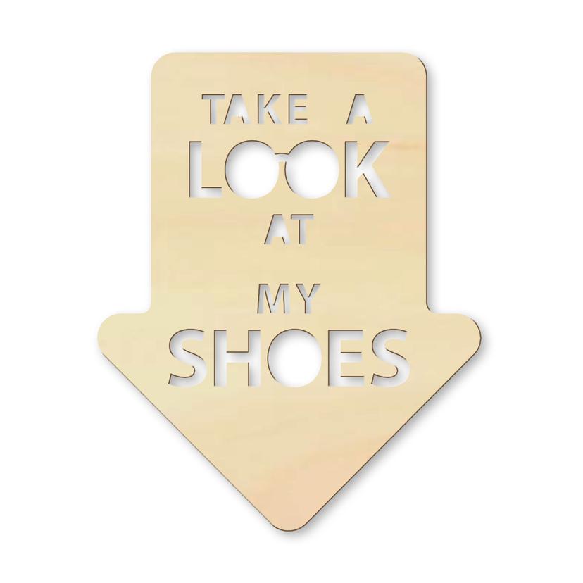 Scritta in legno - Look at my Shoes