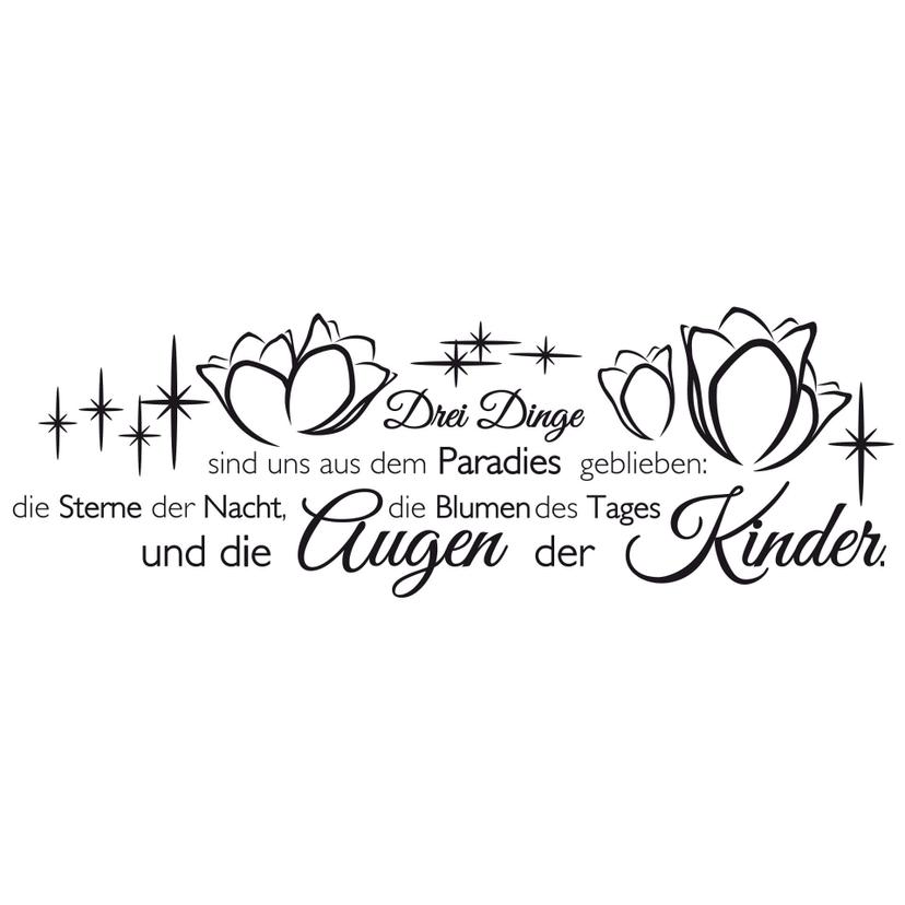 Wandtattoo Drei Dinge sind uns aus dem Paradies geblieben...