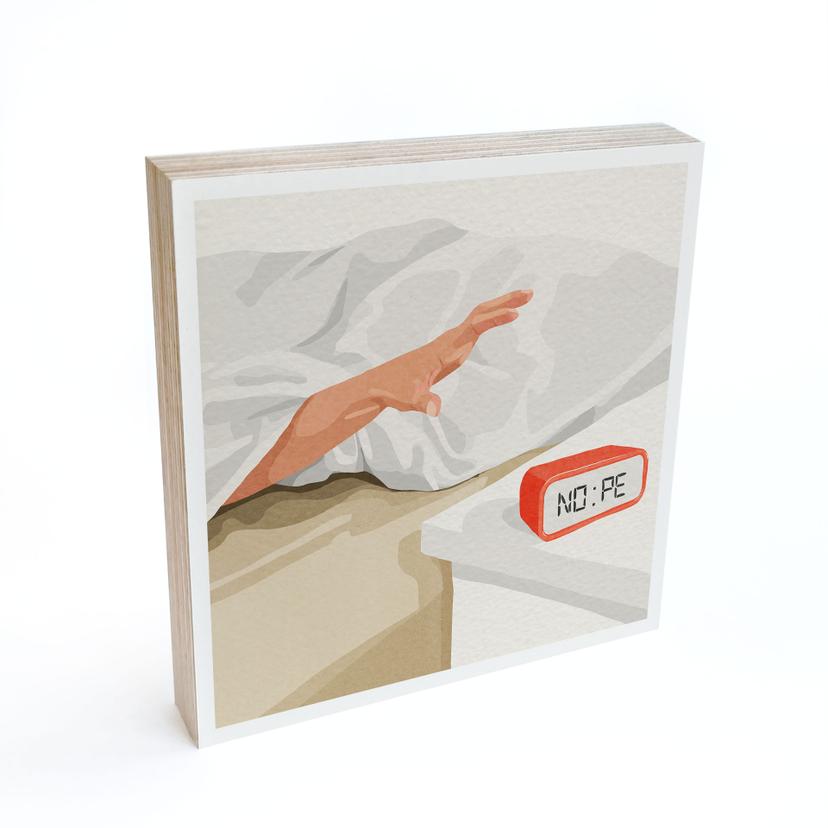 Tableau sur bois à poser - Nope - Affichage du réveil le matin - Dekel - 15x15 cm