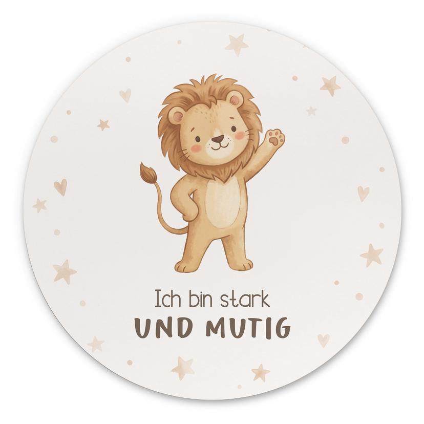 Rundes Alu-Dibond mit Löwe - Selbstliebe-Spruch 'Ich bin stark und mutig'