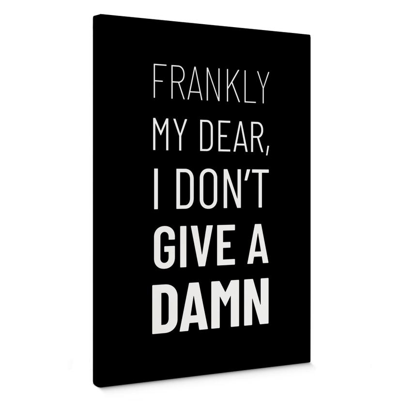 Lærredsprint - Frankly my dear, I don't give a damn