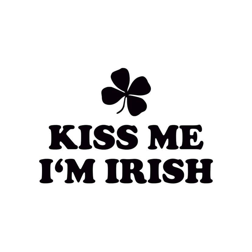 Kiss me I'm Irish