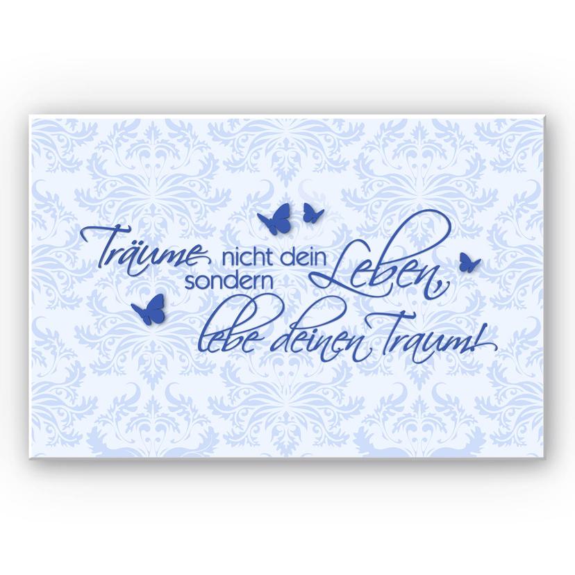 Wandbild Träume nicht dein Leben... Blau