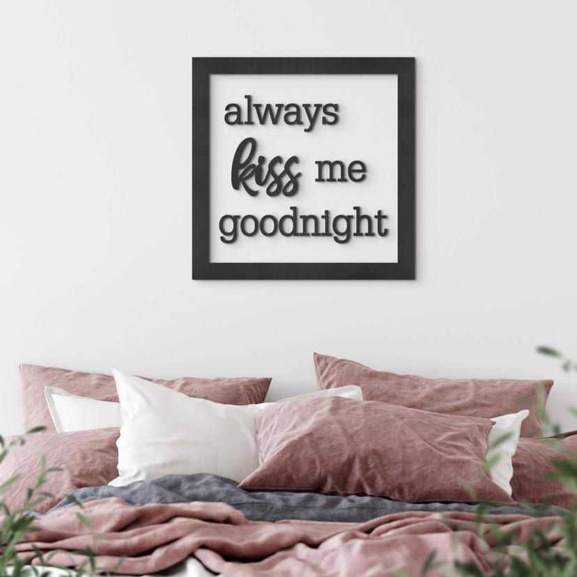 Letra MDF con marco - always kiss me goodnight