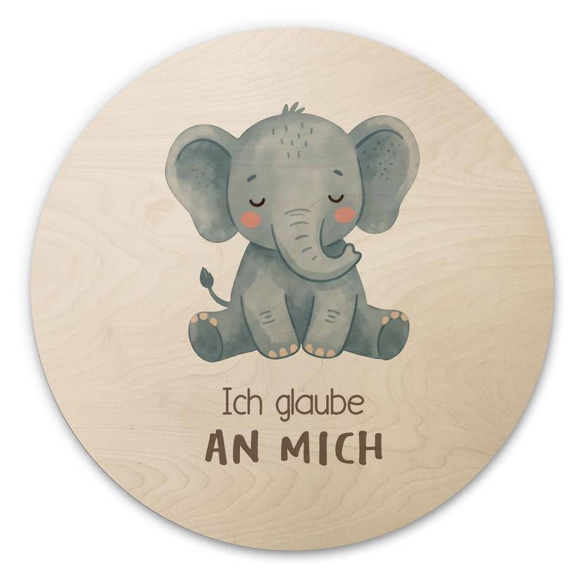 Rundes Holzbild mit Elefant - 'Ich glaube an mich'