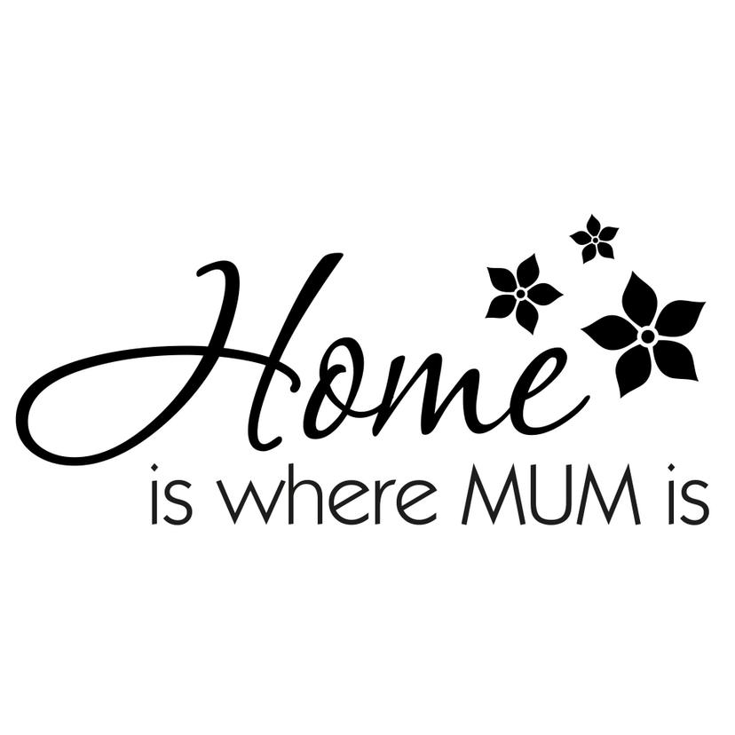 Home is where Mum is