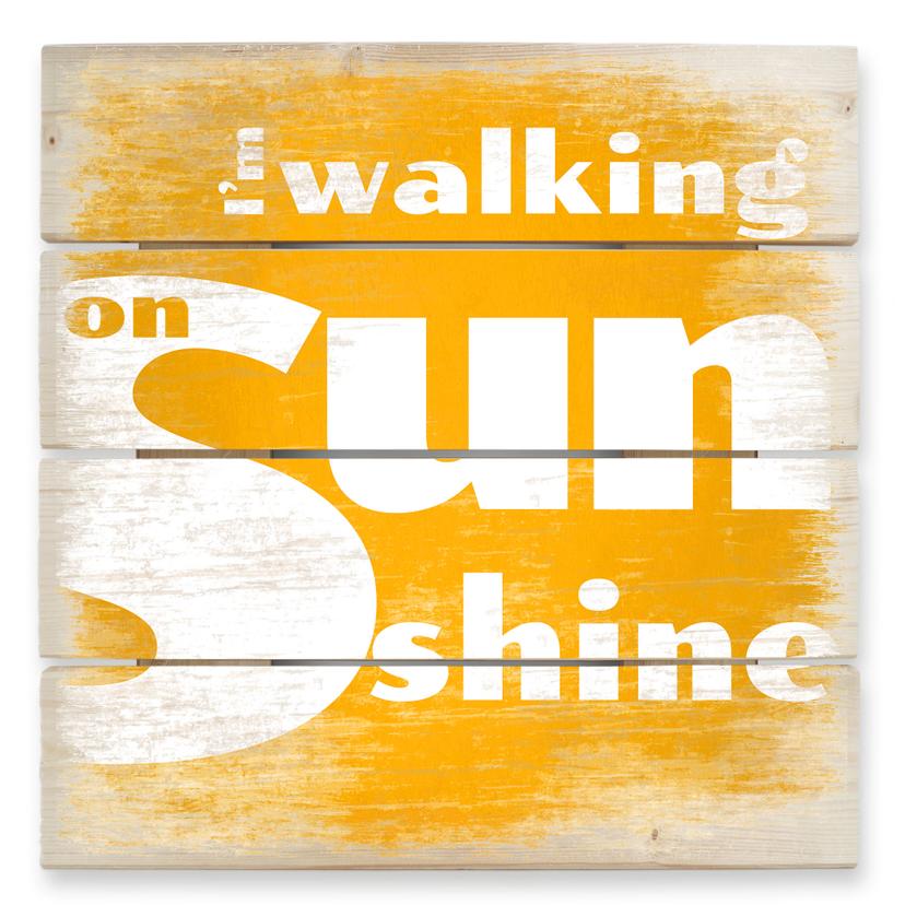 Cuadro de madera Walking on Sunshine - 40x41,5 cm