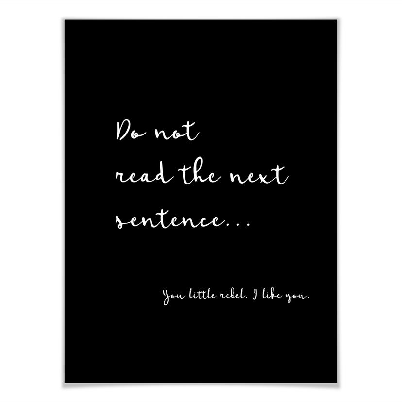 Poster Do not read the next sentence