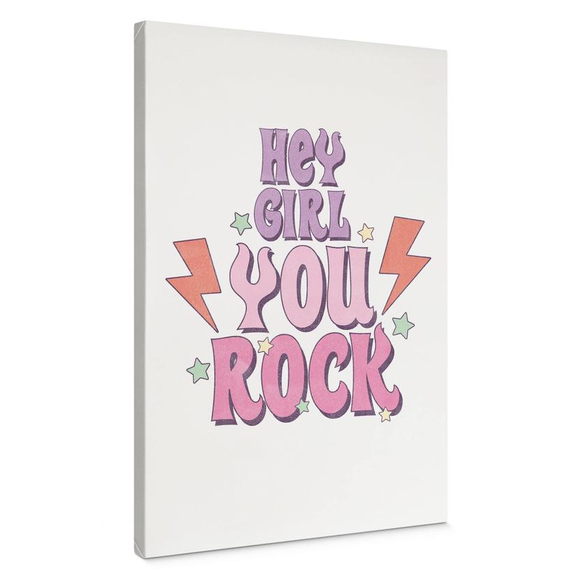 Canvasbillede Hey girl you rock