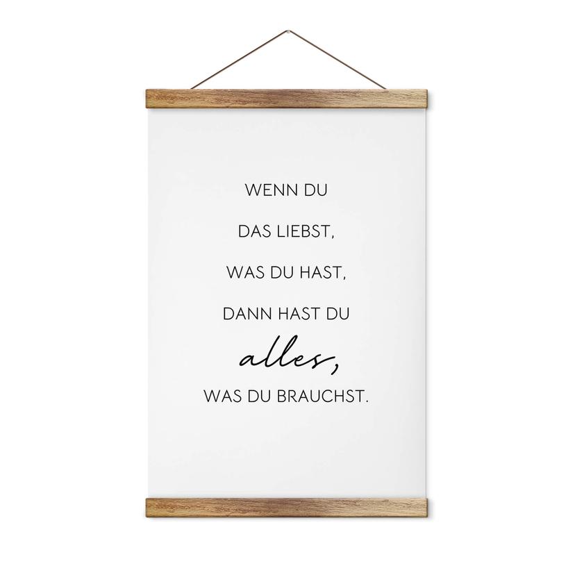 Stoffbild Wenn du liebst, was du hast