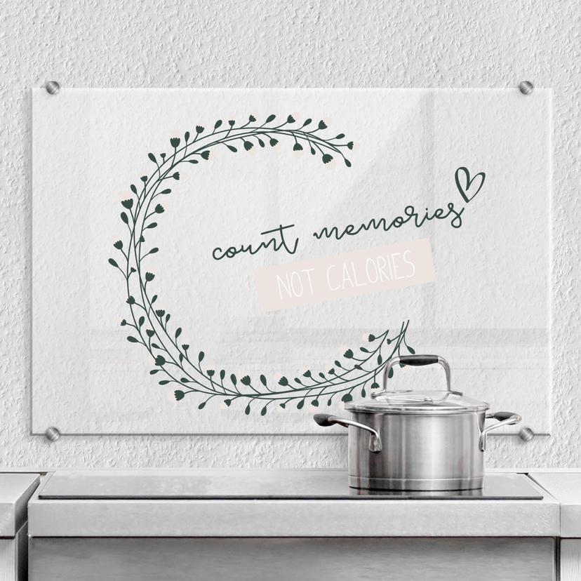 Pannello paraschizzi - Count memories not calories - trasparente