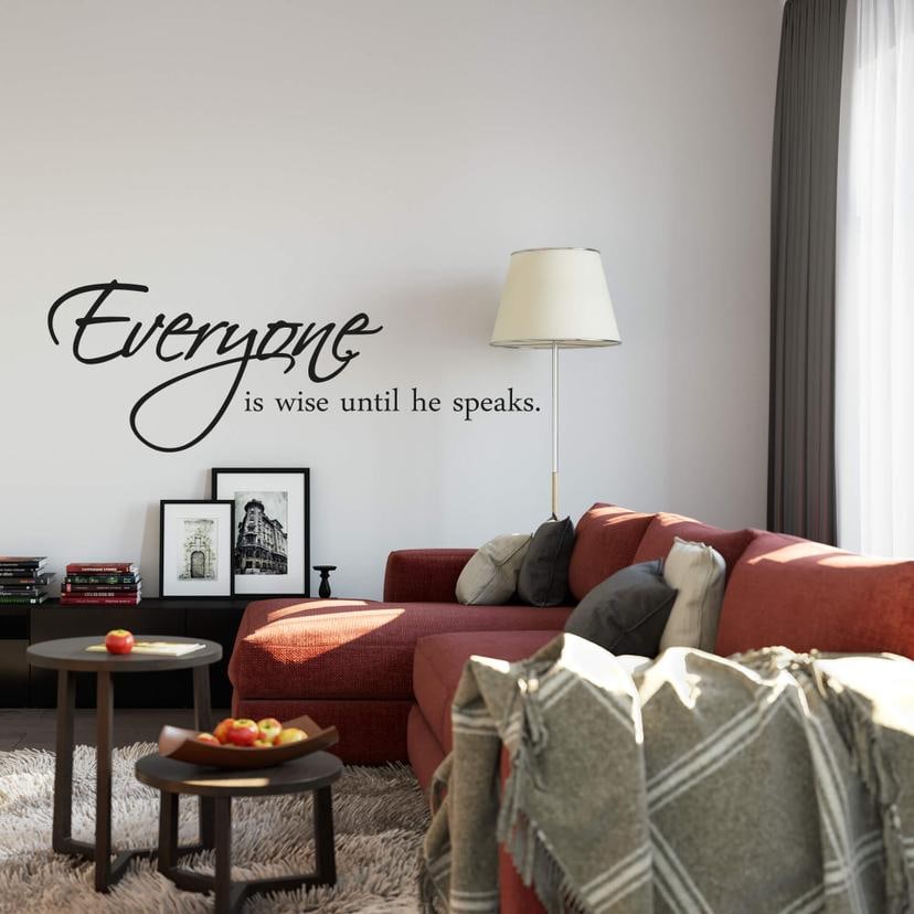 Sticker mural - Everyone is wise until he speaks