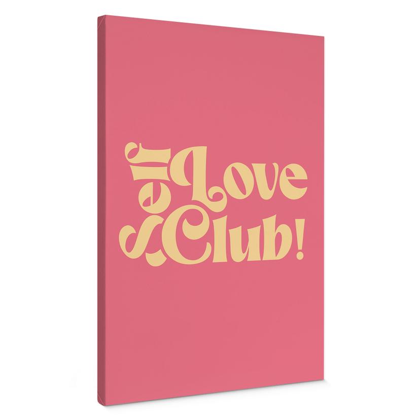 Canvasbillede Self Love Club Pink - Udskrifter af Ayleen