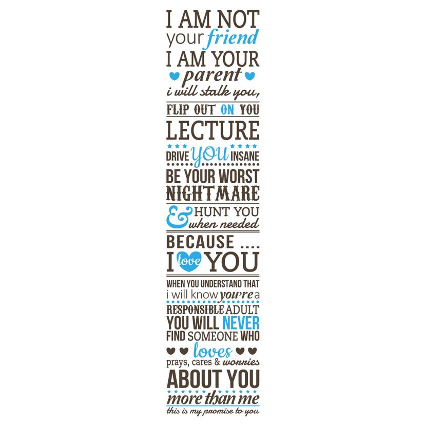 Adesivo murale - I am not your friend - I am your parent...1
