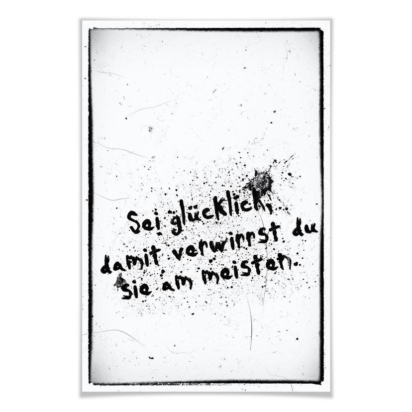 Poster Sei glücklich, damit verwirrst du sie alle