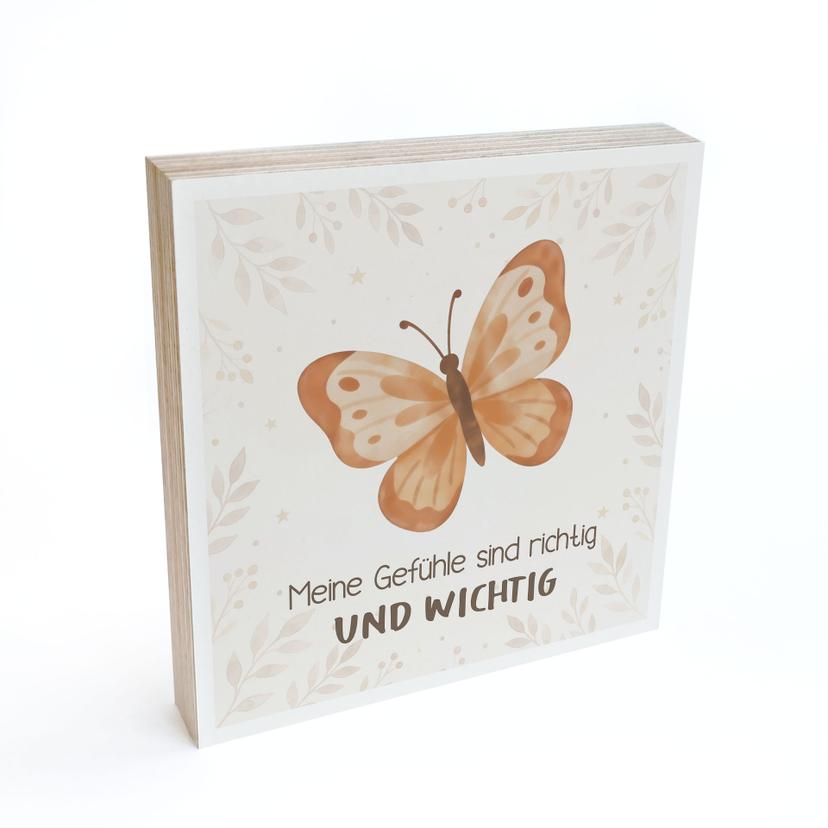 Holzbild zum Hinstellen - Schmetterling mit Mutmachspruch 'Meine Gefühle sind richtig und wichtig'