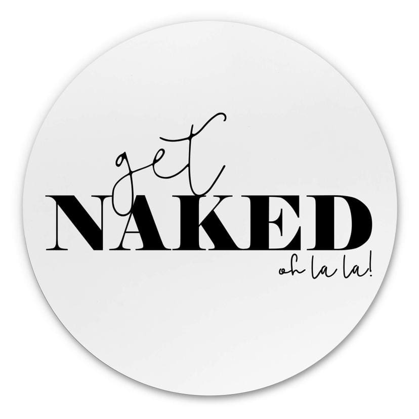 Tableau sur alu-Dibond rond Get Naked