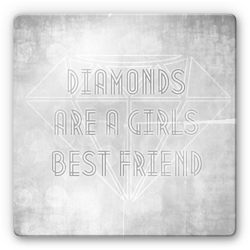 Stampa su vetro Diamonds are a girls best friend