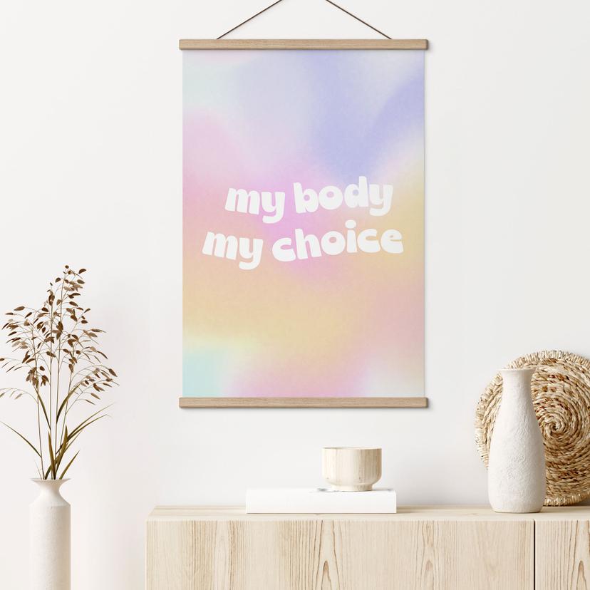 Póster de tela My body my choice