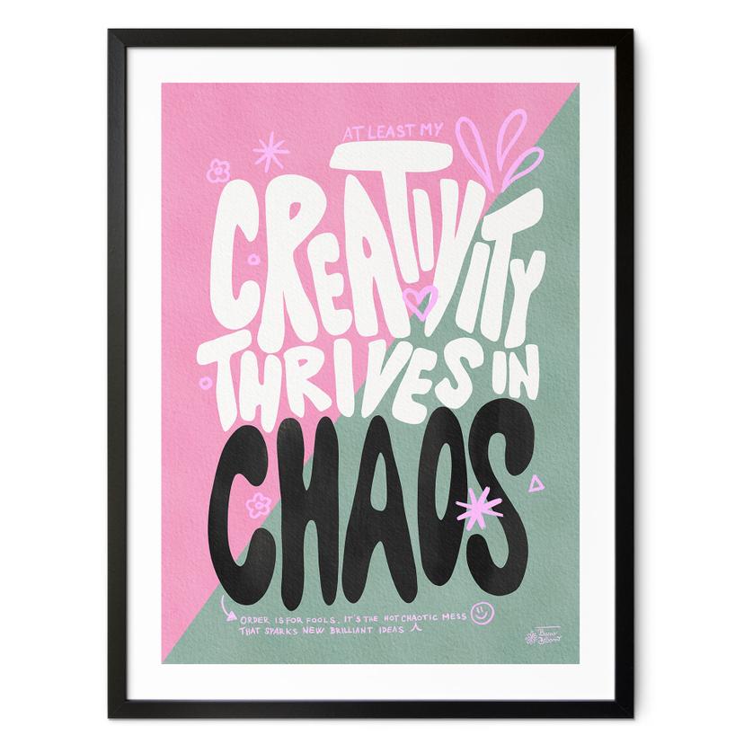 Plakat Creativity thrives in Chaos - Bloom