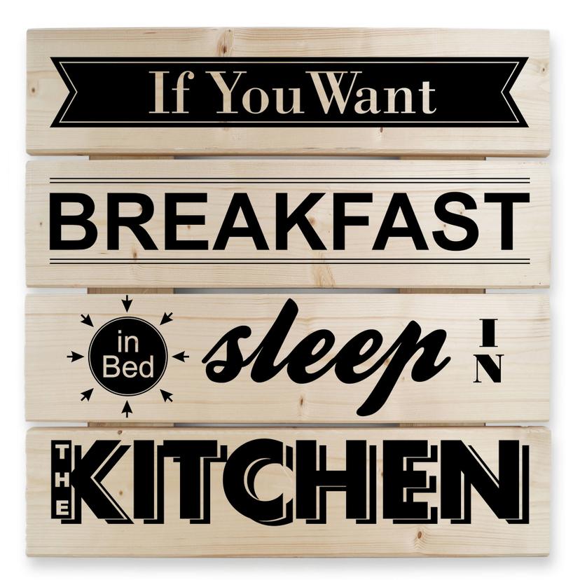 Tableau sur bois - If you want Breakfast -noir-