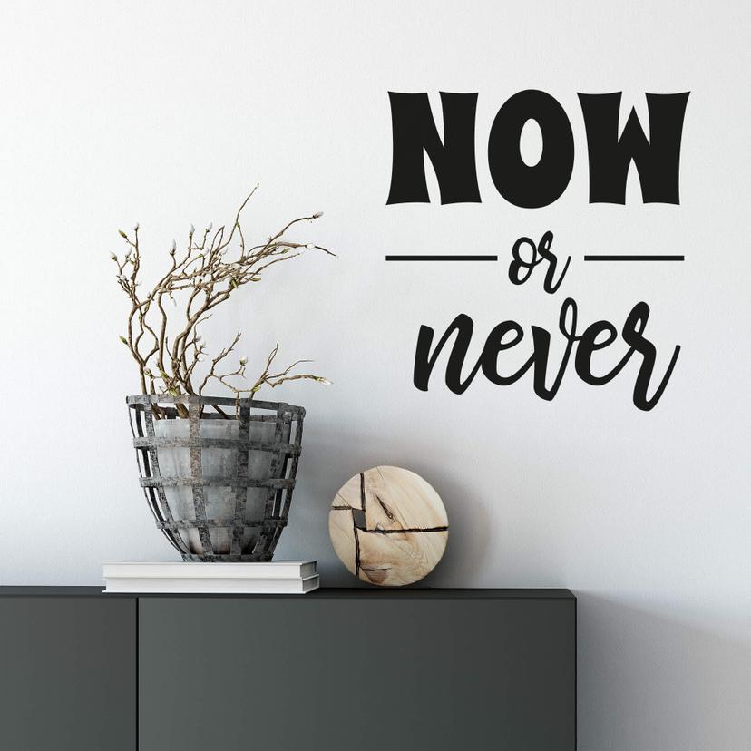 Adesivo Murale  – Now or Never